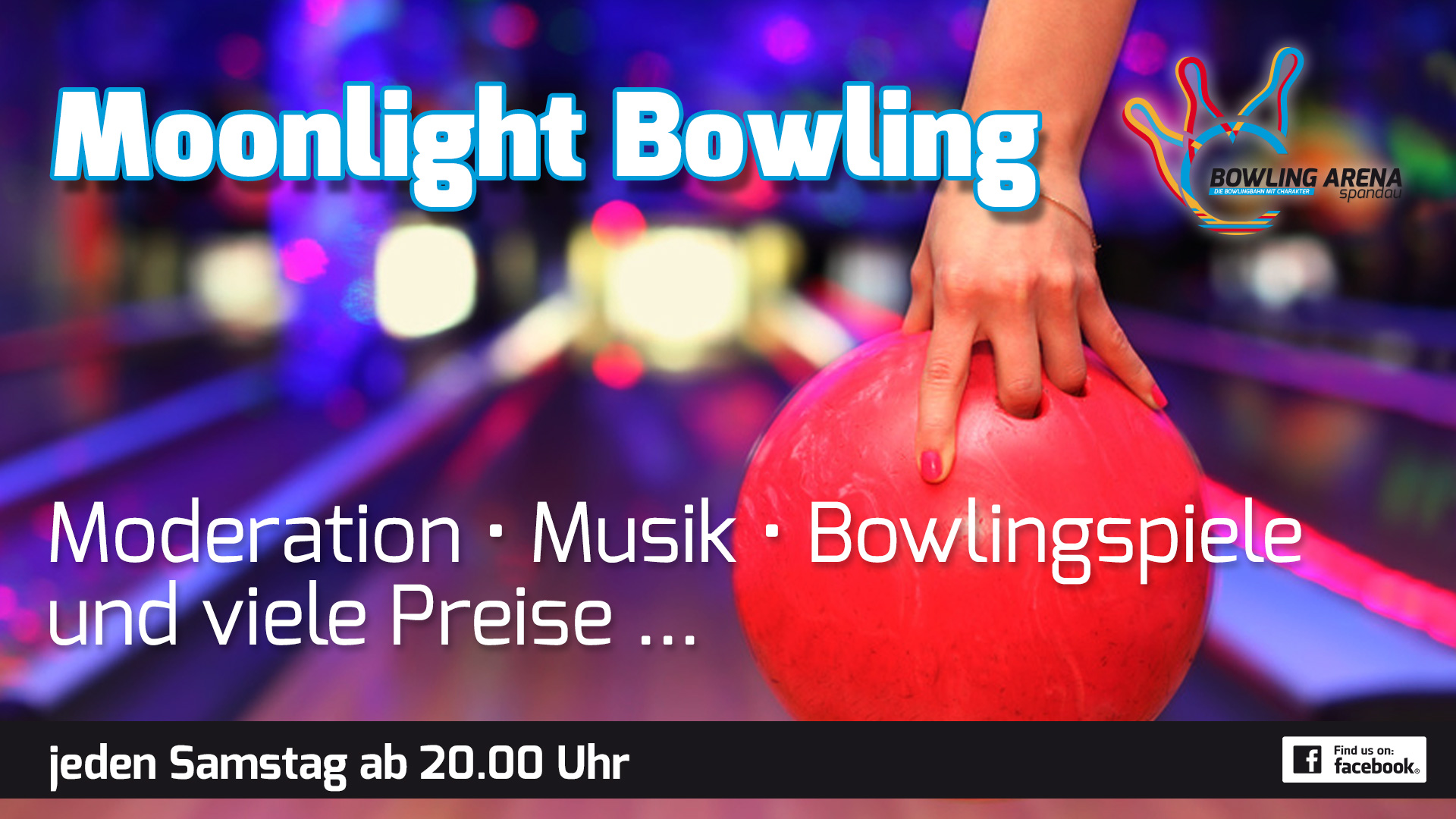 Jeden Samstag - Moonlight Bowling Berlin Spandau